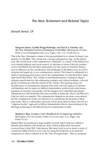 The New Testament and Related Topics Donald Senior, CP Margaret Aymer, Cynthia Briggs Kittredge, and David A. Sanchez, eds., The New Testament Fortress Commentary on the Bible. Minneapolis: Fortress Press (www.fortressp