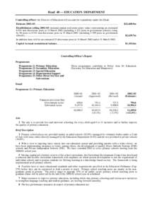 Head 40 — EDUCATION DEPARTMENT Controlling officer: the Director of Education will account for expenditure under this Head. Estimate 2002–03............................................................................