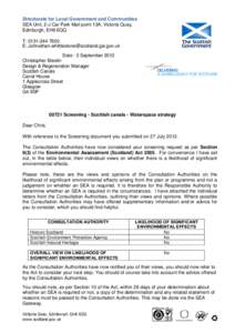 Directorate for Local Government and Communities SEA Unit, 2-J Car Park Mail point 13A, Victoria Quay, Edinburgh, EH6 6QQ T: [removed]E: [removed] Date : 3 September 2012