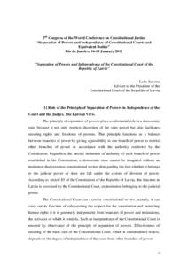 2nd Congress of the World Conference on Constitutional Justice “Separation of Powers and Independence of Constitutional Courts and Equivalent Bodies” Rio de Janeiro, 16-18 January 2011  