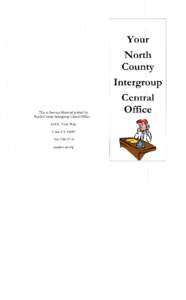 Your North County Intergroup This is Service Material printed by North County Intergroup Cenral Office