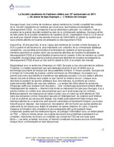 La Société canadienne de l’autisme célèbre son 35e anniversaire en 2011 « Un amour de type Asperger » – L’histoire de Georges Georges Huard, tout comme de nombreux autres membres du Comité consultatif des ad