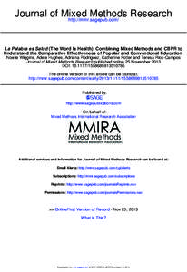 Journal of Mixed Methods Research http://mmr.sagepub.com/ La Palabra es Salud (The Word Is Health): Combining Mixed Methods and CBPR to Understand the Comparative Effectiveness of Popular and Conventional Education