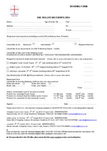 BOOKING FORM  SSE ROLLER SKI EVENTS 2014 Name : ………………………………………….  Age (if under 18): ……