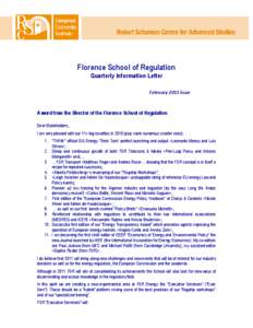 Florence School of Regulation Quarterly Information Letter February 2011 issue A word from the Director of the Florence School of Regulation Dear Stakeholders,