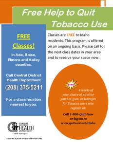 Free Help to Quit Tobacco Use FREE Classes! In Ada, Boise, Elmore and Valley