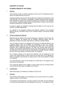 UNIVERSITY OF ULSTER STANDING ORDERS OF THE COUNCIL 1 Meetings There shall be at least six ordinary meetings of the Council in the academic year on