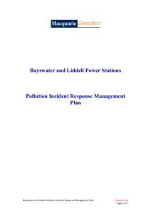 Environment / Bayswater Power Station / Incident management / Liddell Power Station / Pollution / Macquarie Generation / Incident response team / Water pollution / United States Environmental Protection Agency / Emergency management / Disaster preparedness / Public safety