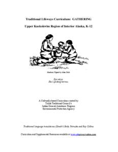 Indigenous languages of Alaska / Arctic Ocean / West Coast of the United States / Kuskokwim River / Iditarod Trail Sled Dog Race / University of Alaska Fairbanks / Tanana Chiefs Conference / Alaska / Western United States / Bering Sea