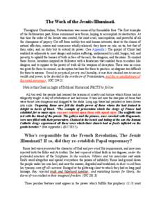 The Work of the Jesuits/Illuminati. Throughout Christendom, Protestantism was menaced by formidable foes. The first triumphs of the Reformation past, Rome summoned new forces, hoping to accomplish its destruction. At