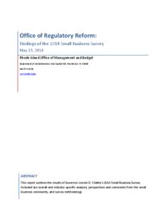 Office of Regulatory Reform: Findings of the 2014 Small Business Survey May 15, 2014 Rhode Island Office of Management and Budget Department of Administration, One Capitol Hill, Providence, RI[removed]8430
