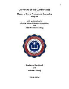 1  University of the Cumberlands Master of Arts in Professional Counseling Program with specializations in