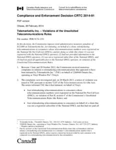 Compliance and Enforcement Decision CRTC[removed]PDF version Ottawa, 28 February 2014 Telemarket4u Inc. – Violations of the Unsolicited Telecommunications Rules