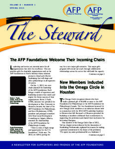 VOLUME 8 • NUMBER 1 SPRING 2013 The AFP Foundations Welcome Their Incoming Chairs  L