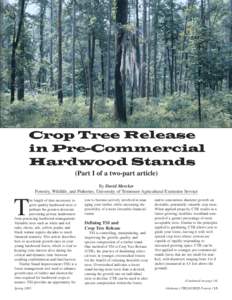 (Part I of a two-part article) By David Mercker Forestry, Wildlife, and Fisheries; University of Tennessee Agricultural Extension Service T