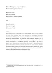 Interest Rate Spreads Implicit in Options: Spain and Italy against Germany* Bernardino Adão Banco de Portugal Universidade Católica Portuguesa