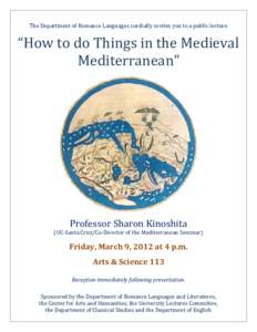 The Department of Romance Languages cordially invites you to a public lecture - “How to do Things in the Medieval Mediterranean”