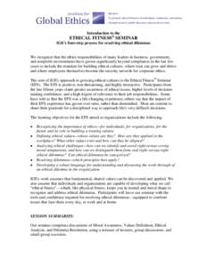 MISSION: To promote ethical behavior in individuals, institutions, and nations through research, public discourse, and practical action. Introduction to the