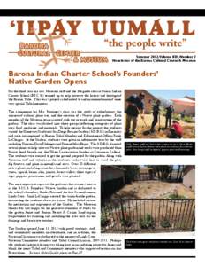 “the people write” Summer 2012,Volume XIII, Number 2 Newsletter of the Barona Cultural Center & Museum Barona Indian Charter School’s Founders’ Native Garden Opens