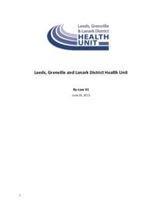 Leeds, Grenville and Lanark District Health Unit  By-Law #1 June 20, [removed]