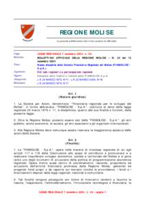 REGIONE MOLISE La presente pubblicazione non riveste carattere di ufficialità Legge  LEGGE REGIONALE 7 novembre 2003, n. 28.