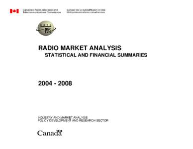 RADIO MARKET ANALYSIS STATISTICAL AND FINANCIAL SUMMARIES[removed]INDUSTRY AND MARKET ANALYSIS