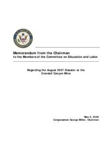 Memorandum from the Chairman  to the Members of the Committee on Education and Labor Regarding the August 2007 Disaster at the Crandall Canyon Mine
