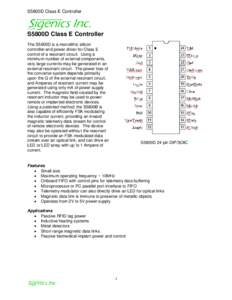 S5800D Class E Controller  S5800D Class E Controller The S5800D is a monolithic silicon controller and power driver for Class E control of a resonant circuit. Using a