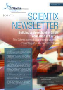 SEPTEMBERSCIENTIX NEWSLETTER Building a stronghold in STEM education in Europe
