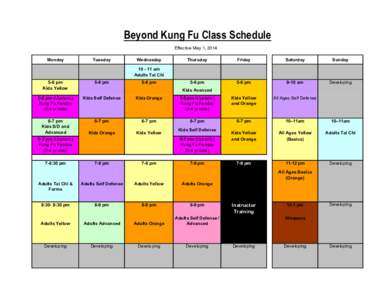 Beyond Kung Fu Class Schedule Effective May 1, 2014 Monday Tuesday