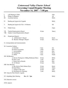 Cottonwood Valley Charter School Governing Council Regular Meeting November 14, 2007 – 7:00 pm I. II. III.