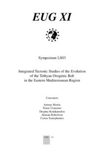 EUG XI  Symposium LS03 Integrated Tectonic Studies of the Evolution of the Tethyan Orogenic Belt