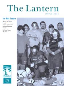 The Lantern SPRING 2005 In this issue Sports at Perkins 175th Anniversary