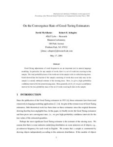 Draft of journal submission.Preliminary version appeared in Proceedings of the Thirteenth Annual Conference on ComputationalLearning Theory, 2000. On the Convergence Rate of Good-Turing Estimators David McAllester