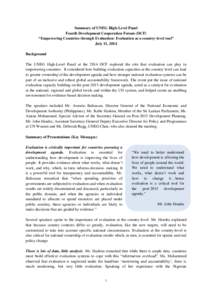 Summary of UNEG High-Level Panel Fourth Development Cooperation Forum (DCF) “Empowering Countries through Evaluation: Evaluation as a country-level tool” July 11, 2014 Background The UNEG High-Level Panel at the 2014