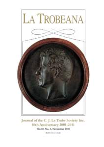 LLaA TTROBEANA robeana Journal of the C. J. La Trobe Society Inc. 10th[removed]