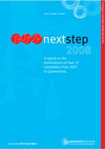 A report on the destinations of Year 12 completers from 2007 in Queensland  Department of Education, Training and the Arts, Queensland