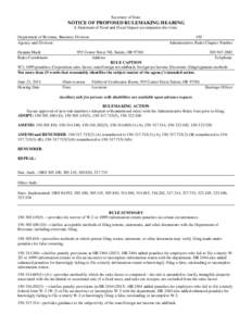 Secretary of State  NOTICE OF PROPOSED RULEMAKING HEARING A Statement of Need and Fiscal Impact accompanies this form. Department of Revenue, Business Division Agency and Division