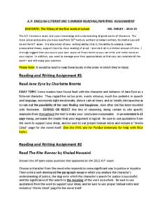 A.P. ENGLISH LITERATURE SUMMER READING/WRITING ASSIGNMENT DUE DATE: The Friday of the first week of school MS. FARLEY – [removed]The A.P. Literature exam tests your knowledge and understanding of great works of literat