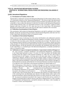 33 USC 1602 NB: This unofficial compilation of the U.S. Code is current as of Jan. 4, 2012 (see http://www.law.cornell.edu/uscode/uscprint.html). TITLE 33 - NAVIGATION AND NAVIGABLE WATERS CHAPTER 30 - INTERNATIONAL REGU