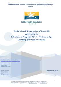 PHAA submission: Proposal P274 – Minimum Age Labelling of Foods for Infants Public Health Association of Australia submission on Submission: Proposal P274 – Minimum Age
