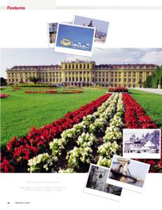 Features  Above: Schonbrunn Palace, Austria. Right page: A view of the Parliment Building from Fishermen`s Bastion, Budapest, Hungary