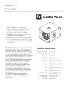 Electro-Voice | ETX-15SP  ETX-15SP ▪ 1800 W amplifier and 134 dB peak SPL ▪ Single-knob DSP includes presets for multiple