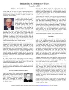 Tridentine Community News December 3, 2006 Ad Multos Annos, Fr. Lefaive Today marks the end of an era: One of Metropolitan Detroit’s staunchest advocates of the Tridentine Mass, Fr. Ulysse A. Lefaive, today concludes h