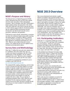 NSSE 2013 Overview NSSE’s Purpose and History The National Survey of Student Engagement (NSSE) collects information from first-year and senior students about the nature and quality of their undergraduate experience. Si