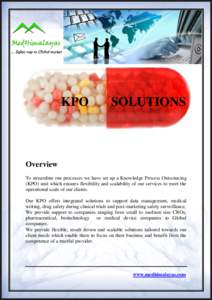 KPO  SOLUTIONS Overview To streamline our processes we have set up a Knowledge Process Outsourcing