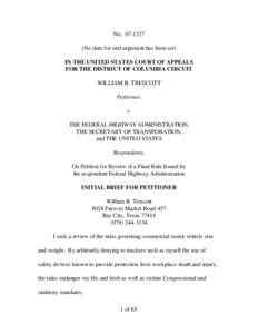 No[removed]No date for oral argument has been set) IN THE UNITED STATES COURT OF APPEALS FOR THE DISTRICT OF COLUMBIA CIRCUIT WILLIAM B. TRESCOTT Petitioner,