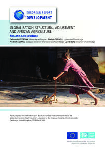 GLOBALISATION, STRUCTURAL ADJUSTMENT AND AFRICAN AGRICULTURE ANALYSIS AND EVIDENCE Deborah BRYCESON, University of Glasgow - Shailaja FENNELL, University of Cambridge Prabirjit SARKAR, Jadavpur University and University 