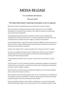 MEDIA RELEASE For immediate distribution. February[removed]The New Kleenmaid’s Inspiring Innovation is set to impress. Kleenmaid is almost a household name across Australia for a variety of reasons.
