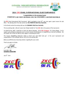 OCEANIA WEIGHTLIFTING FEDERATION AFFILIATED TO THE INTERNATIONAL WEIGHTLIFTING FEDERATION 2014 ZKC EMAIL INTERNATIONAL CLUB TOURNAMENT PHOENIX